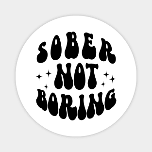 Sober Not Boring Magnet